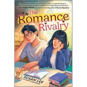 The Romance Rivalry: An Enemies-To-Lovers Fake Dating Bookish College Rom-Com --